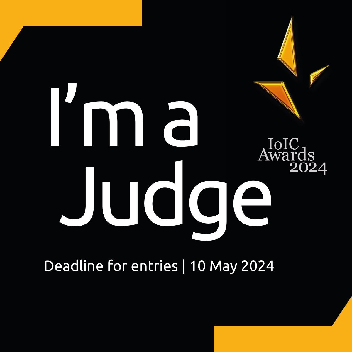 Black square with white text reading 'I'm a judge' with the IoIC Awards 2024 orange logo top right